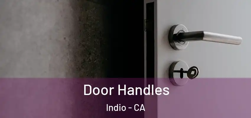  Door Handles Indio - CA