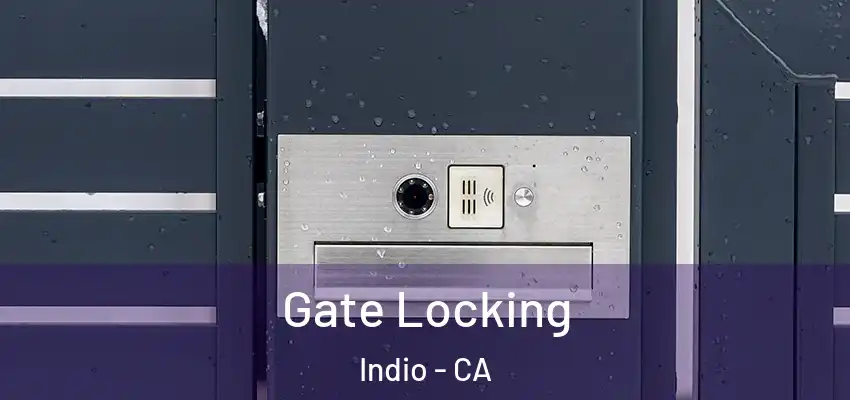  Gate Locking Indio - CA