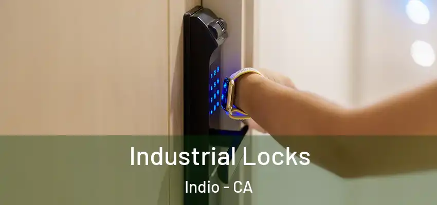  Industrial Locks Indio - CA