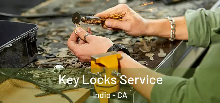  Key Locks Service Indio - CA