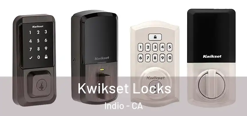  Kwikset Locks Indio - CA